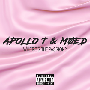 Where's the Passion? (Explicit)