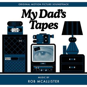 My Dad's Tapes (Original Motion Picture Soundtrack)