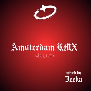 Amsterdam (DJ Deeka Remix|Radio Edit)