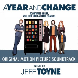 A Year and Change (Original Motion Picture Soundtrack)