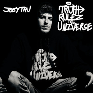 Truth Rulez the Universe (Explicit)