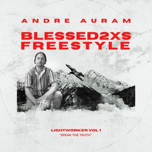 Blessed2XS Freestyle (Explicit)