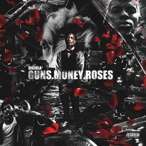 Guns Money Roses (Explicit)