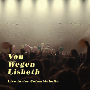 Alles was ich gerne hätte (Live in der Columbiahalle Berlin, 09.11.2019)