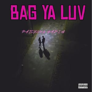 BAG YOUR LOVE - 25K (feat. Hadi G Song)