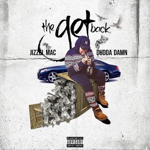 The Get Back (feat. Dudda Damn) [Explicit]