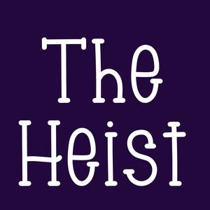 The Heist