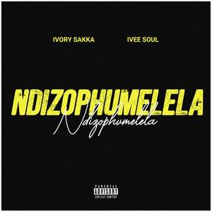 Ndizophumelela (feat. Ivee Soul) [Explicit]