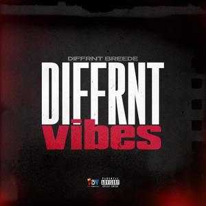 Diffrnt Vibes (Explicit)