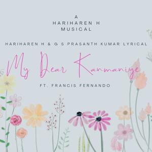 My Dear Kanmaniye (feat. Francis Fernando)