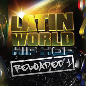 Latin World Hip Hop Reloaded 1