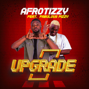 Upgrade (Fabulous Pizzy Remix)