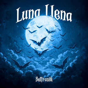 Luna Llena (Explicit)