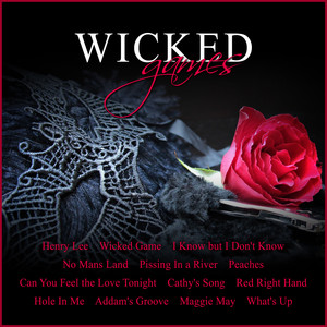 Wicked Games (Explicit)