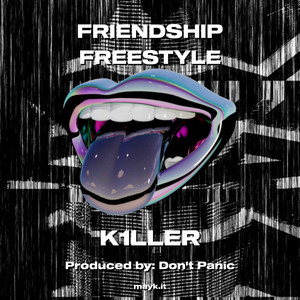 FRIENDSHIP FREESTYLE