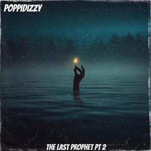 The Last Prophet, Pt. 2 (Explicit)