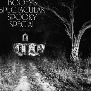 BOOFY'S SPECTACULAR SPOOKY SPECIAL (Explicit)