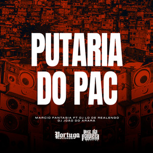 Putaria do Pac (Explicit)
