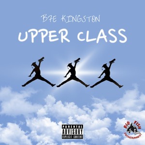 Upper Class (Explicit)