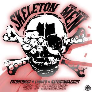Skeleton Men (Explicit)