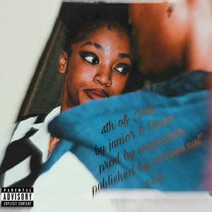 4th of July (feat. junior & Ginja)