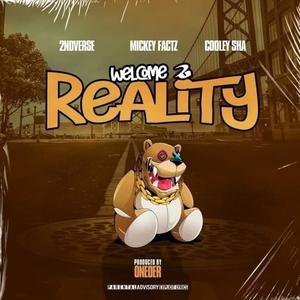 Welcome 2 Reality (feat. Mickey Factz & Cooley Sha) [Explicit]