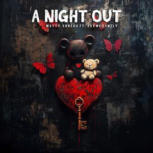 A Night Out (feat. SayWeCanFly) [Explicit]