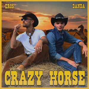 CRAZY HORSE (Explicit)