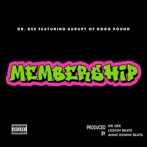 Membership (feat. Kurupt of DPG) [Explicit]