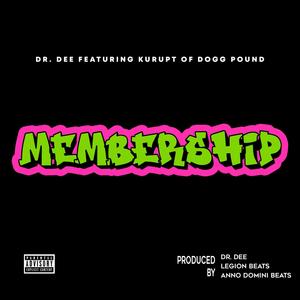 Membership(feat. Kurupt of DPG) (Explicit)