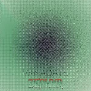 Vanadate Zephyr