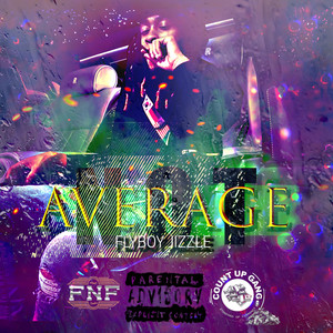 Not Average (Explicit)