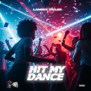 Hit My Dance (Explicit)