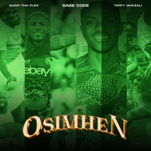 Osimhen (feat. Taffy Ghazali & Awoo Tha Flex) (Explicit)