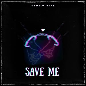 Save Me (Explicit)