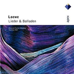 Loewe : Lieder & Balladen - APEX