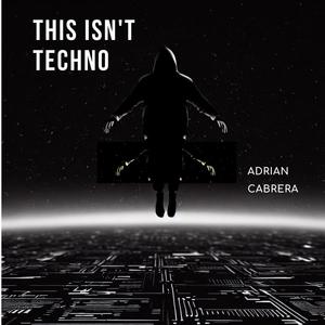 This isn't Techno
