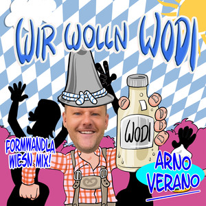 Wir wolln Wodi (Formwandla Wiesn Mix)