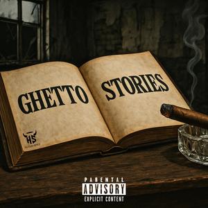 Ghetto Stories (Explicit)