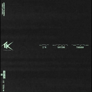 I'm Saying Though (Instrumental)