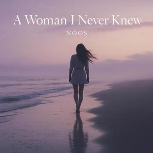 A WOMAN I NEVER KNEW (Instrumental)