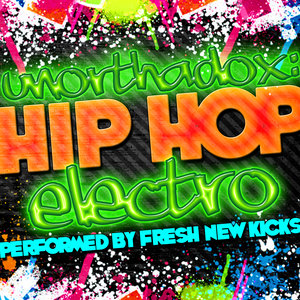 Unorthodox: Hip Hop Electro