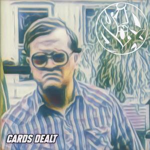 Cards Dealt (feat. 10duckets) (Explicit)