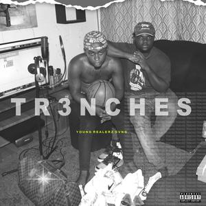 TR3NCHES (feat. Kofi Padmond & Regi Chords) [Explicit]