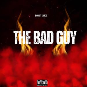 The Bad Guy (Explicit)