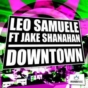 Leo Samuele - Downtown (Carl Nunes Remix)