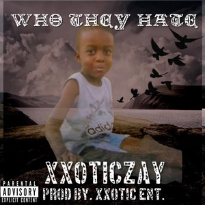 Who They Hate (Explicit)