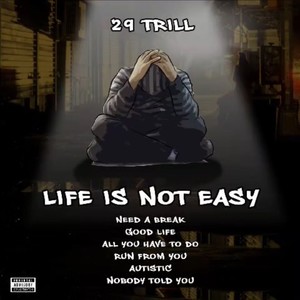 Life Is Not Easy (Explicit)