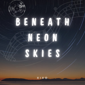Beneath Neon Skies