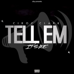 Tell Em (Explicit)